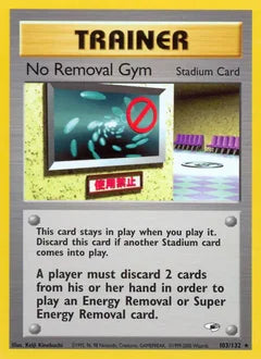 No Removal Gym 103/132 - Gym Heroes