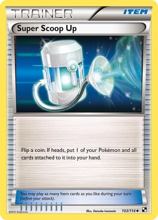 Super Scoop Up 103/114 - Bllack & White Base